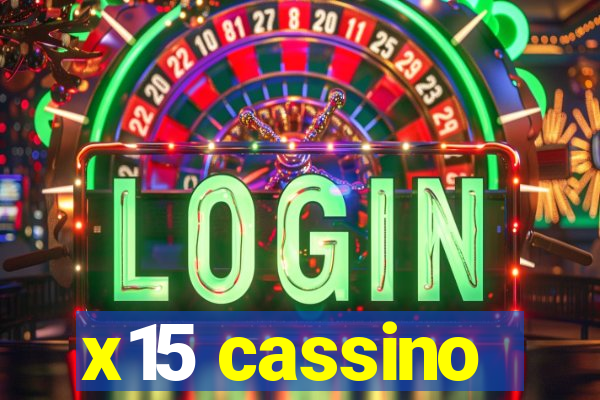 x15 cassino